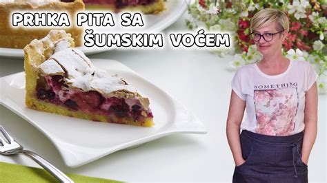 ODLIČAN DESERT Prhka pita sa šumskim voćem ReciPeci Sandre