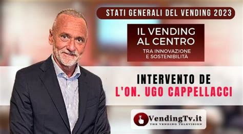 Stati Generali Del Vending 2023 Intervento DellOnorevole Ugo Cappellacci