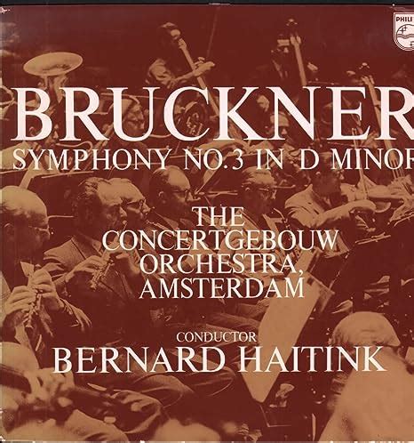 Anton Bruckner Bernard Haitink Concertgebouworkest Bruckner