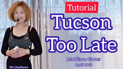 Tutorial Tucson Too Late Linedance Youtube