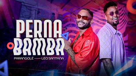 Parangolé e Léo Santana Perna Bamba Clipe Oficial YouTube