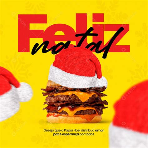 Desejo Que O Papai Noel Distribua Amor Hamburgueria Feliz Natal Social