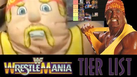 Hulk Hogan WrestleMania Tier List JT S Treasure Trove Tier Maker 2