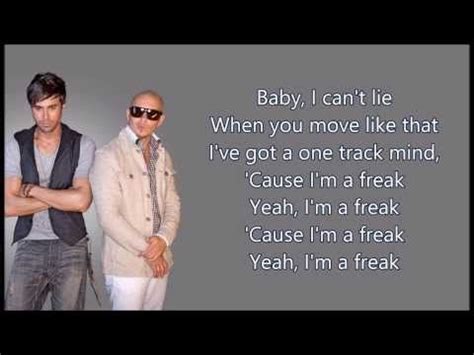 Enrique Iglesias - I'm A Freak ft. Pitbull lyrics - YouTube | Pitbull ...