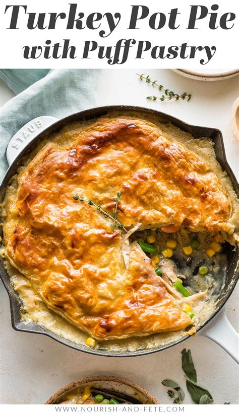 Turkey Pot Pie With Puff Pastry Nourish And Fete