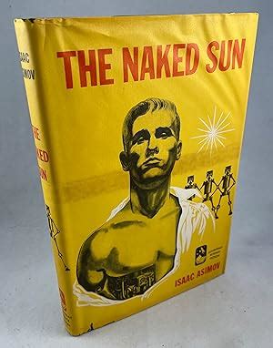 The Naked Sun By Asimov Isaac Good Hardcover 1957 Book Club Edition Lost Paddle Books IOBA
