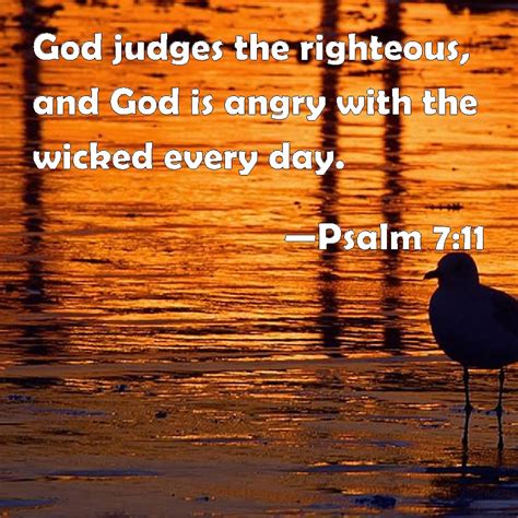 Psalm God Judges The Righteous And God Is Angry With The Wicked