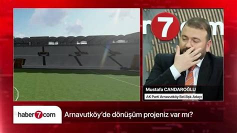 Arnavutk Y Belediye Ba Kan Aday Mustafa Candaro Lu Projeleriyle