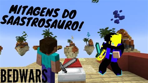 Saastrossauro Mitando No Bedwars Minecraft Bedwars Youtube