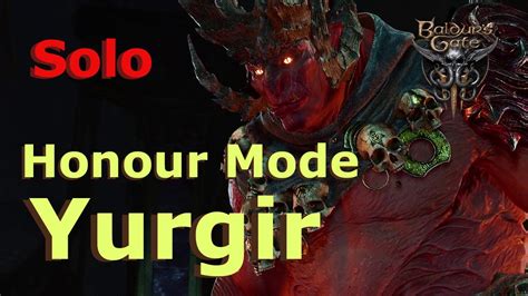 Solo Honour Mode Baldur S Gate 3 Yurgir YouTube