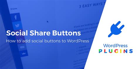 Easy Ways To Add Social Share Buttons To Wordpress