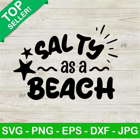 Salty As A Beach Svg Summer Quote Svg Salty Svg Summer Quotes Svg