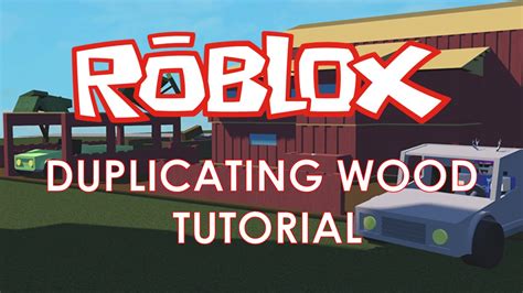 Roblox Lumber Tycoon 2 Duping Wood Tutorial Youtube