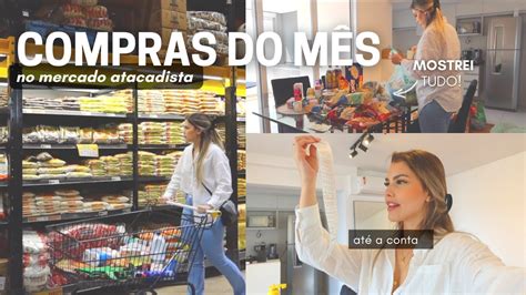 COMPRAS DO MÊS NO MERCADO ATACADISTA MOSTREI TUDO ATÉ A CONTA YouTube