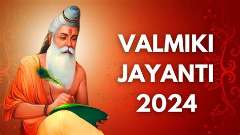 Valmiki Jayanti 2024: Who Is Maharishi Valmiki? All You Need To Know ...