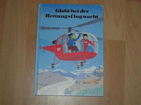 Globi Bei Der Rettungsflugwacht Band 55 Kaufen Auf Ricardo