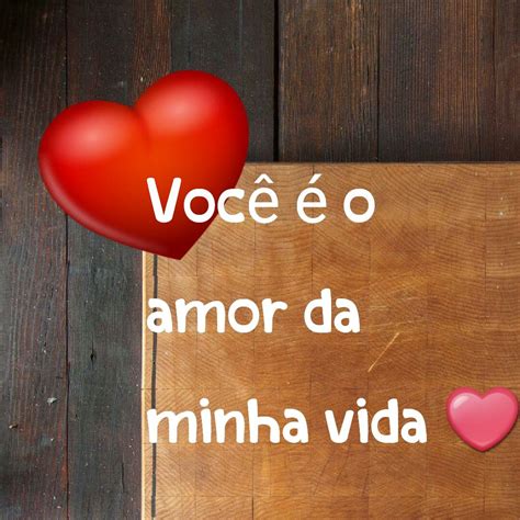 Você é o amor da minha vida Amor da minha vida Bom dia amor