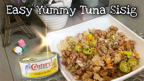 Easy Yummy Tuna Sisig Recipe Century Tuna Party Food Idea Youtube