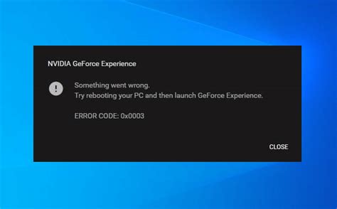 How To Fix Nvidia Geforce Experience Error Code 0x0003 Artofit