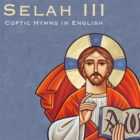 Selah Albums — Coptic Hymns in English