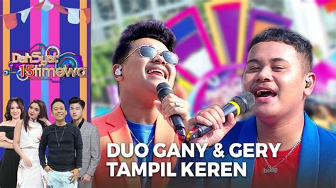 Gany Ft Gery Sesaat Kau Hadir Dahsyatnya 15 Istimewa Youtube