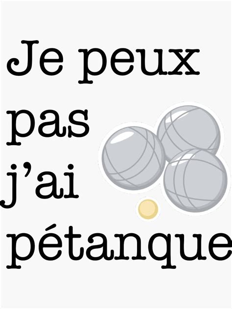 Sticker T shirt fun je peux pas jai pétanque par baptdisign