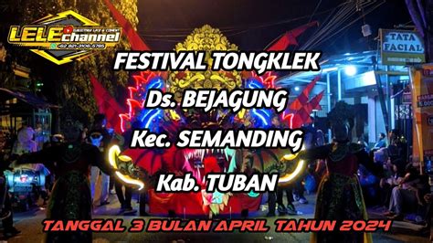 FESTIVAL TONGKLEK 2024 DESA BEJAGUNG KEC SEMANDING KAB TUBAN