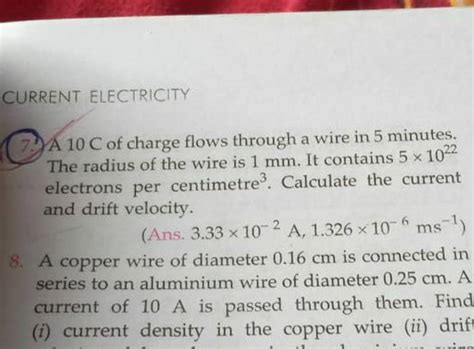 CURRENT ELECTRICITY A 10 C Of Charge Flows Through A Wire In 5 Minutes T