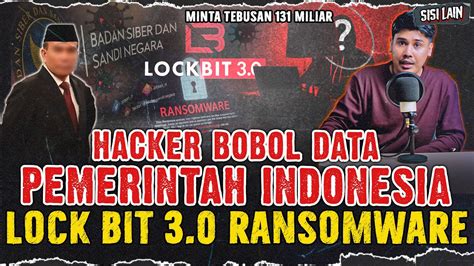 HACKER LOCKBIT 3 0 RETAS DATA INDONESIA DENGAN RANSOMWARE MINTA TEBUSAN