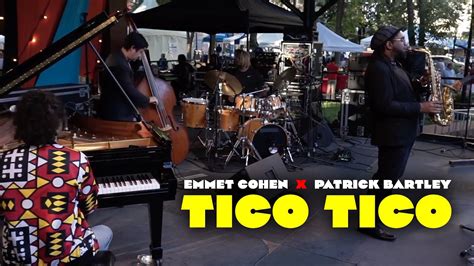 Emmet Cohen Patrick Bartley Tico Tico LIVE YouTube