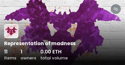 Representation Of Madness Collection Opensea