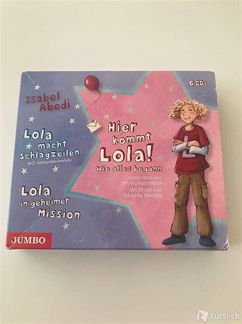 Hörspiel 6 CD Hier kommt Lola Wie alles begann im Kanton St Gallen