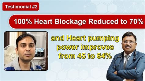 Testimonial 2 100 Heart Blockage Reduced To 70 And Heart Pumping