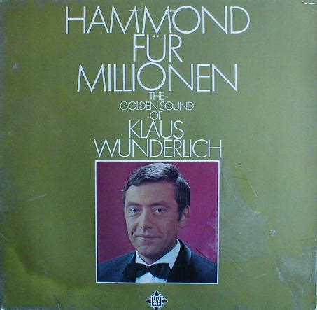 Klaus Wunderlich Hammond F R Millionen The Golden Sound Of Klaus