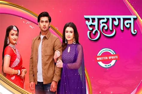 Suhaagan 19th February 2024 Written Episode Update