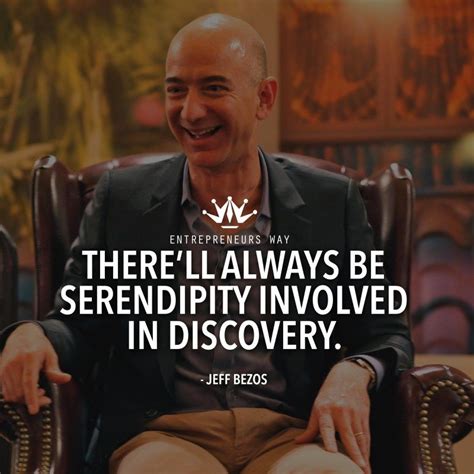 Quotes By Jeff Bezos Entrepreneurs Way Quotes By Famous