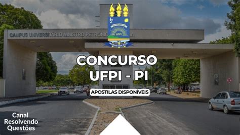 Concurso UFPI PI 2024 vagas para níveis médio e superior