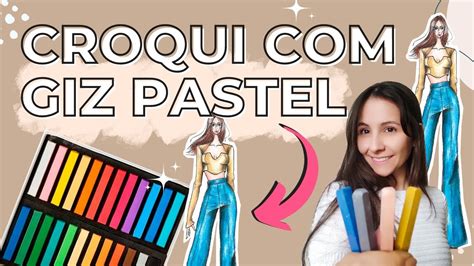 COMO PINTAR GIZ PASTEL SECO Pintando Croqui De Moda YouTube