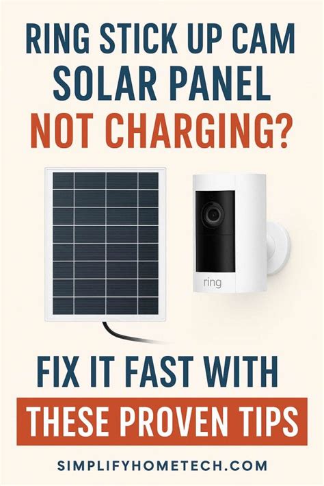 Ring Stick Up Cam Solar Panel Not Charging? Fix It Fast with These ...