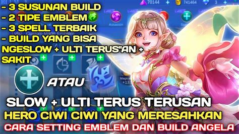 Patch Cara Setting Emblem Dan Build Angela Heal Deras