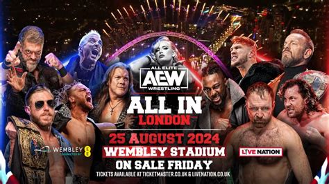 La Vente De Billets De Aew All In Est Lanc E Catch Newz