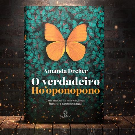 Livro O Verdadeiro Ho Oponopono B Nus Amanda Lidiane Dreher Hotmart