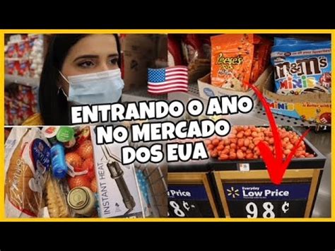 PRIMEIRAS COMPRAS DO ANO NO MERCADO DOS EUA WALMART YouTube