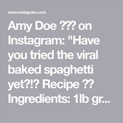 Amy Doe 👩🏼‍🍳 On Instagram Have You Tried The Viral Baked Spaghetti Yet Recipe ⬇️