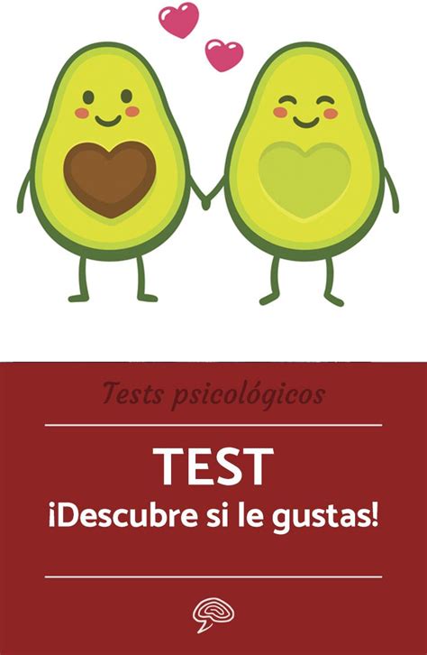 Descubre Si Le Gustas A Tu Amigo Test Divertido