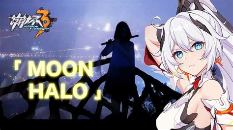 「moon Halo」— Theme Song From Honkai Impact 3｜jae Meng Youtube