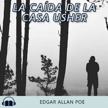 La Ca Da De La Casa Usher Edgar Allan Poe