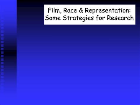 Ppt Film Race And Representation Some Strategies For Research