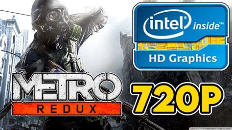 Metro Redux Intel Hd Uhd I Performance