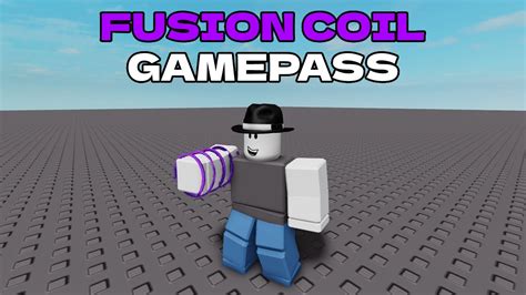 How To Make A Fusion Coil Gamepass Roblox Youtube